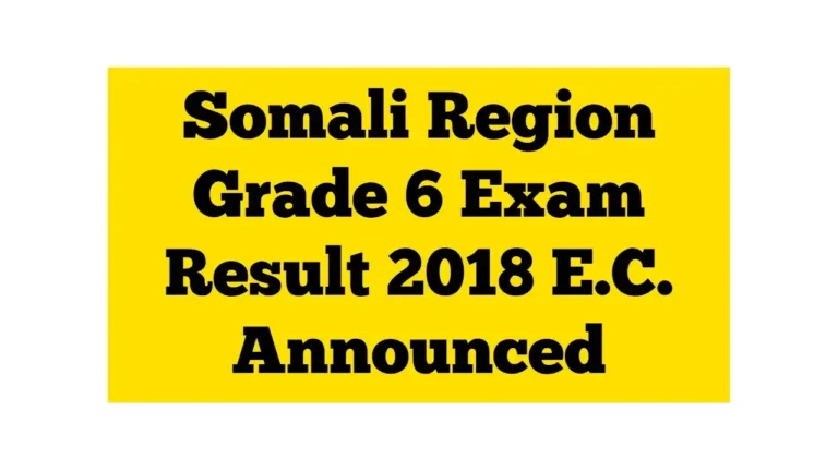Somali region Grade 6 Exam Result 2018 E.C